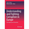 Understanding and Fighting Corruption in Europe: From Repression to Prevention - Paperback
