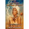 The Advanced Melanin Empath: In Depth Knowledge of Self to Protect and Guide Empathic Energy - Paperback
