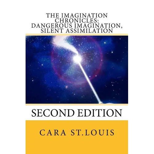 Dangerous Imagination, Silent Assimilation: Second Edition - Paperback