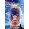 An Amazing Journey Into the Psychotic Mind - Breaking the Spell of the Ivory Tower - Paperback
