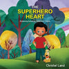 The Superhero Heart: Explaining autism to family and friends (boy) - Paperback