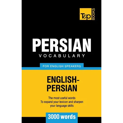 Persian vocabulary for English speakers - 3000 words - Paperback