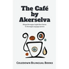The Café by Akerselva: Bilingual Norwegian-English Short Stories for Norwegian Language Learners - Paperback