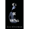 He'll Be Waiting - Paperback