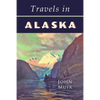 Travels in Alaska - Paperback