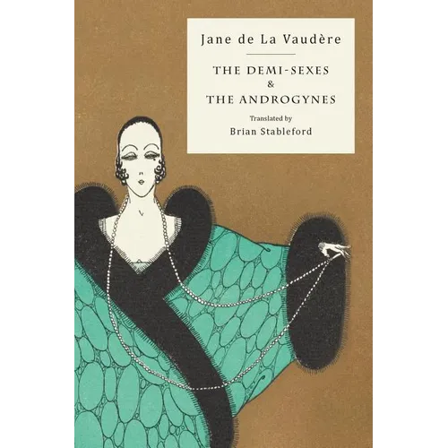 The Demi-Sexes and The Androgynes - Paperback