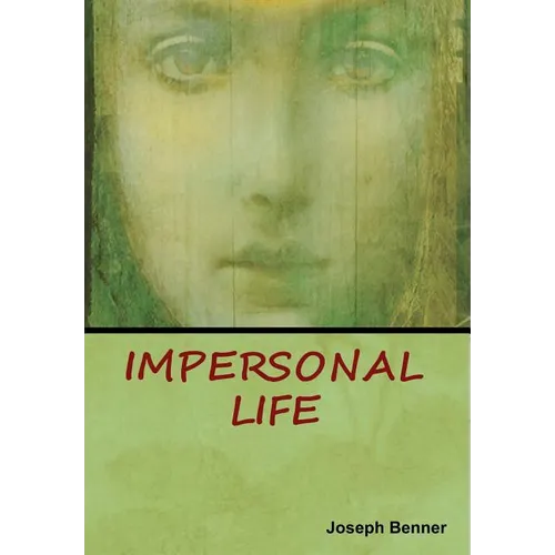 Impersonal Life - Hardcover