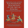 Foundational Description of the Art of Fencing: The 1570 Treatise of Joachim Meyer (Reference Edition Vol. 2) - Hardcover