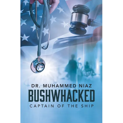 Bushwhacked: Captain of the Ship - Paperback