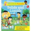 Discover It Yourself: Solids and Liquids - Paperback