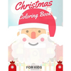 Christmas Coloring Book for Kids: coloring book for boys, girls, and kids of 2 to 8 years old - Paperback