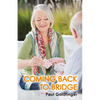 Coming Back to Bridge - Paperback