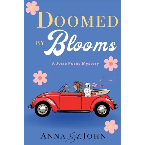 Doomed by Blooms: A Josie Posey Mystery - Paperback