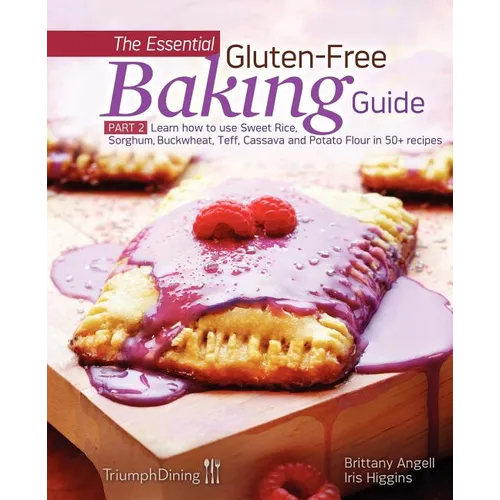 The Essential Gluten-Free Baking Guide Part 2 (Enhanced Edition) - Paperback