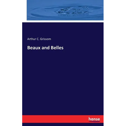 Beaux and Belles - Paperback