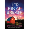 Her Final Breath: An addictive and totally gripping crime thriller - Paperback