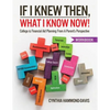 If I Knew Then, What I Know Now! - Paperback