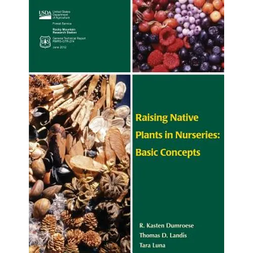 Raising Native Plants in Nurseries: Basic Concepts - Paperback