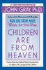 Children Are from Heaven: Positive Parenting Skills for Raising Cooperative, Confident, and Compassionate Children - Paperback
