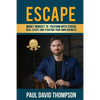 Escape: Money Mindset To Freedom With Stocks, Real Estate And Starting Your Own Business - Paperback