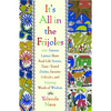 It's All in the Frijoles: 100 Famous Latinos Share Real Life Stories Time Tested Dichos Favorite Folkta - Paperback