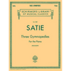 3 Gymnopedies: Schirmer Library of Classics Volume 1869 Piano Solo - Classical Piano Sheet Music Book with 3 Legendary Compositions - Paperback