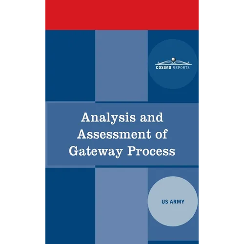 Analysis and Assessment of Gateway Process - Hardcover