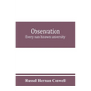 Observation: every man his own university - Paperback