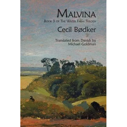 Malvina: Book 3 of The Water Farm Trilogy - Hardcover