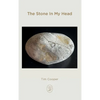 The Stone In My Head - Hardcover