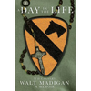 A Day in the Life: 7th Cavalry: A Memoir - Paperback