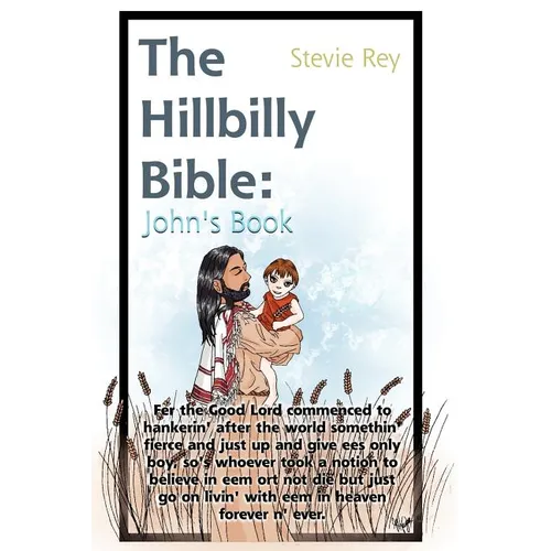 The Hillbilly Bible: John - Paperback