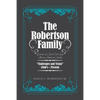 The Robertson Family: Portrait of a Post-Civil War African American Family, Challenges and Vision 1860S-Present - Paperback
