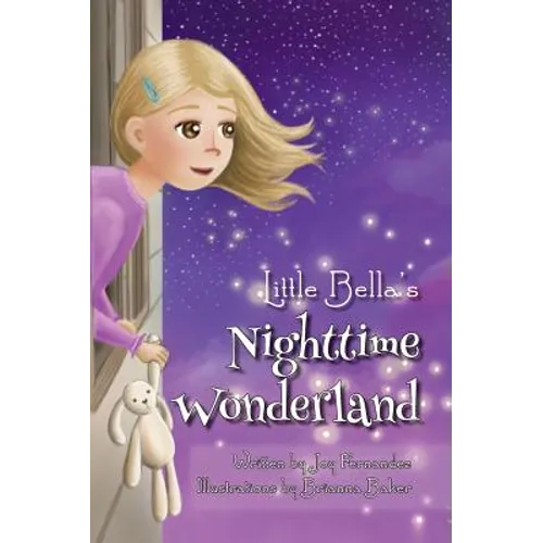 Little Bella's Nighttime Wonderland - Hardcover