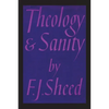 Theology and Sanity - Paperback