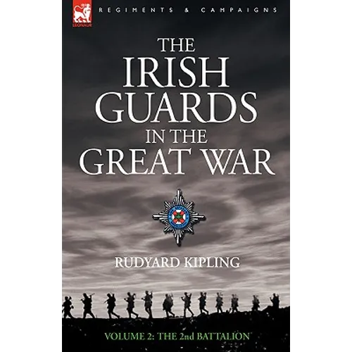 The Irish Guards in the Great War - volume 2 - The Second Battalion - Hardcover