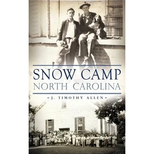 Snow Camp, North Carolina - Hardcover