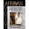 African Dionysus: The Ancient Egyptian Origins of Ancient Greek Myth, Culture, Religion and Philosophy, and Modern Masonry, Greek Fraternities, Sorori - Paperback