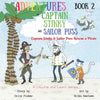The Adventures of Captain Stinky and Sailor Puss: Captain Stinky and Sailor Puss Rescue a Pirate - Paperback