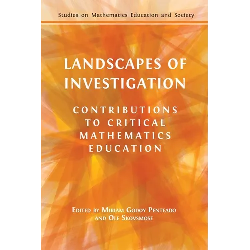 Landscapes of Investigation: Contributions to Critical Mathematics Education - Paperback