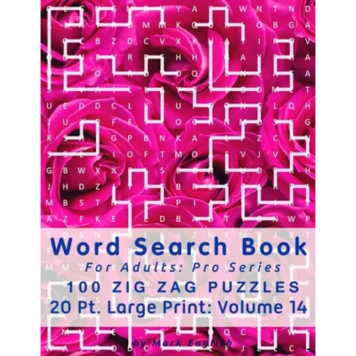Word Search Book For Adults: Pro Series, 100 Zig Zag Puzzles, 20 Pt. Large Print, Vol. 14 - Paperback
