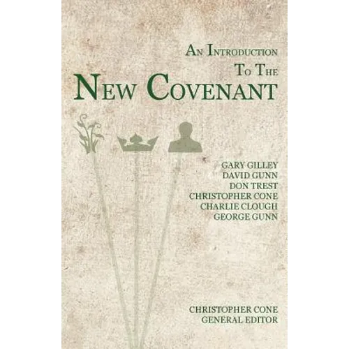 An Introduction to the New Covenant - Paperback