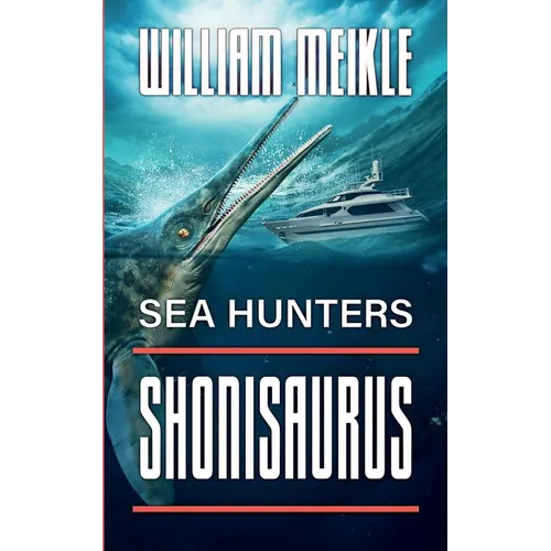 Sea Hunters: Shonisaurus - Paperback