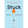 Stuck: How Vaccine Rumors Start--And Why They Don't Go Away - Paperback