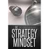 The Strategy Mindset - Paperback