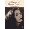 A History of Human Beauty - Paperback