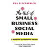 The Art of Small Business Social Media: A Blueprint for Marketing Success - Hardcover