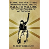 Taking The Next Steps, From Not Being Able to Walk to Walking with the Power of My Words - Hardcover