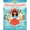Esperanza Caramelo, La Estrella de Nochebuena (Esperanza Caramelo, the Star of Nochebuena Spanish Edition) - Hardcover