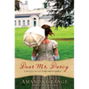 Dear Mr. Darcy: A Retelling of Pride and Prejudice - Paperback